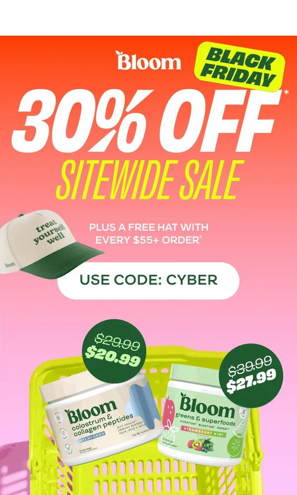 Bloom Nutrition email: 30% OFF 🤝 FREE Treat Yourself Hat