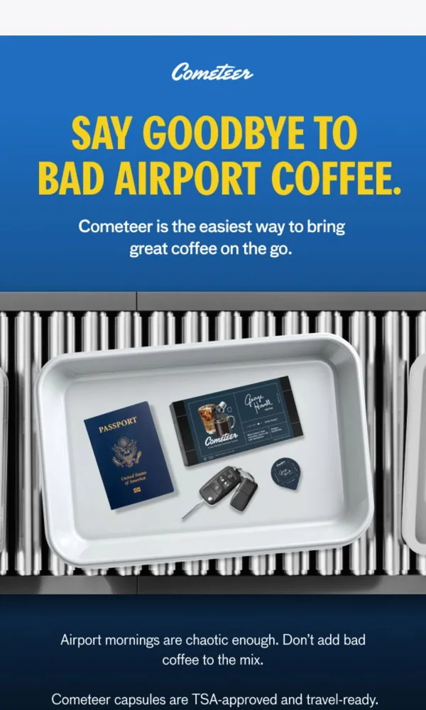 Cometeer email: Your upcoming trip ✈️