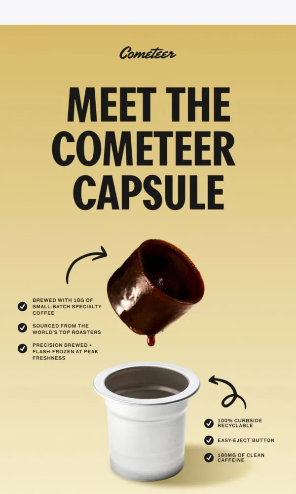 Cometeer email: So you want more out of your morning cup...