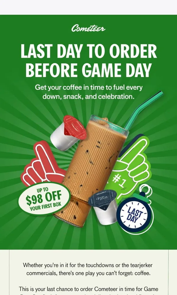 Cometeer email: Last day to get Cometeer before Game Day