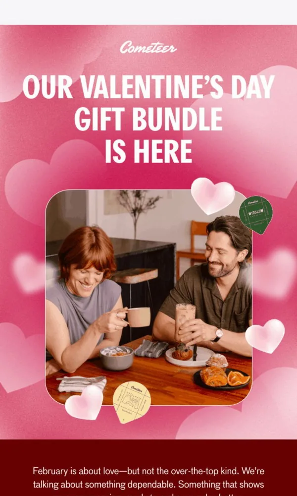 Cometeer email: NEW: Limited edition Valentine's Day bundle is here!