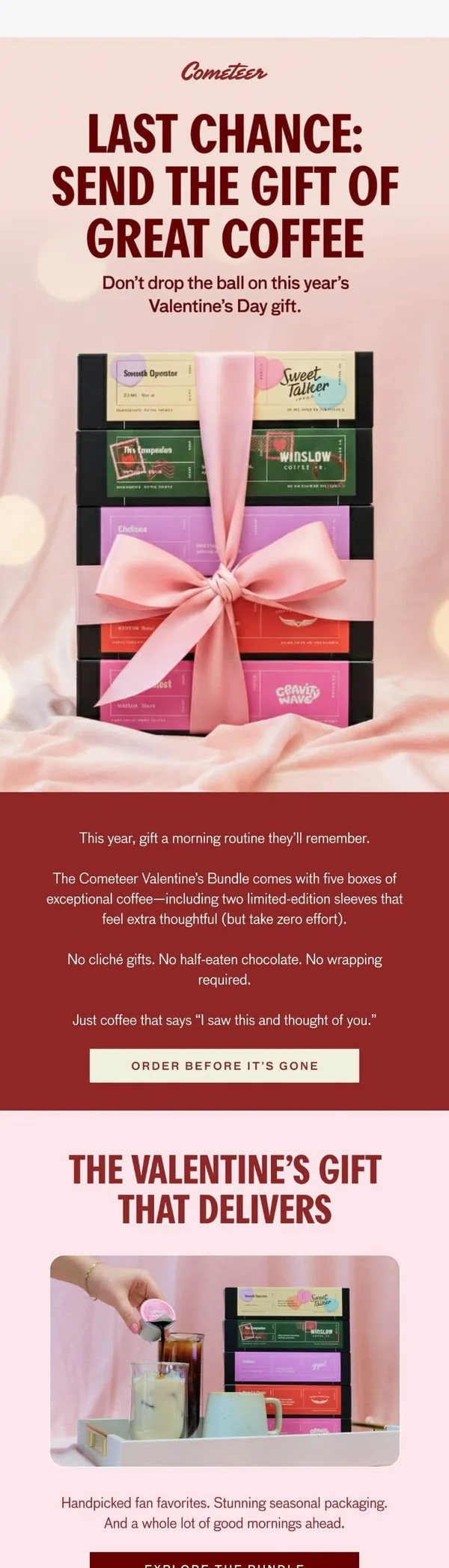 Cometeer email: Last Chance to Send Something Special