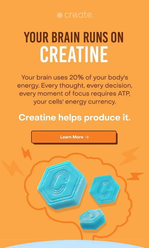 Create email: Creatine isn’t just for muscles…