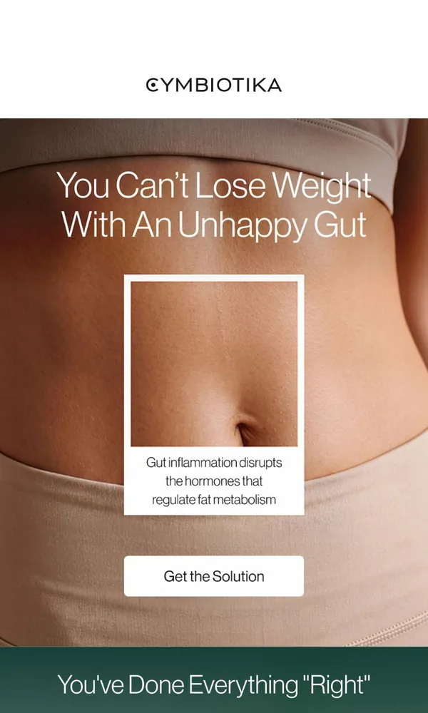 Cymbiotika email: The Real Reason You're Still Bloated