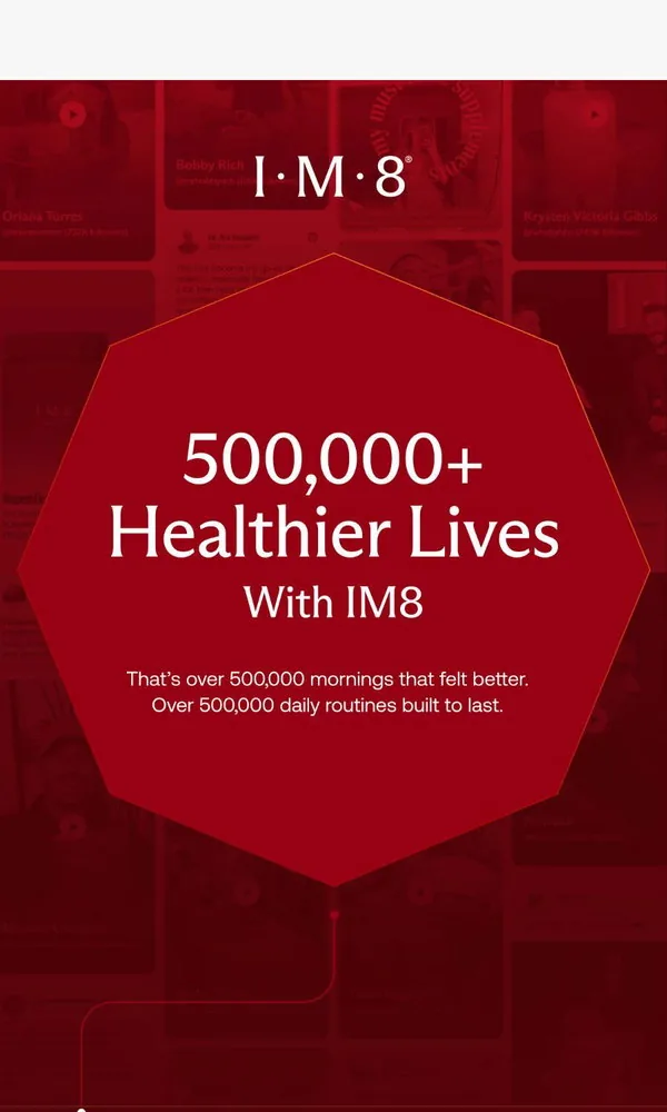 IM8 email: 500,000+ lives impacted by IM8