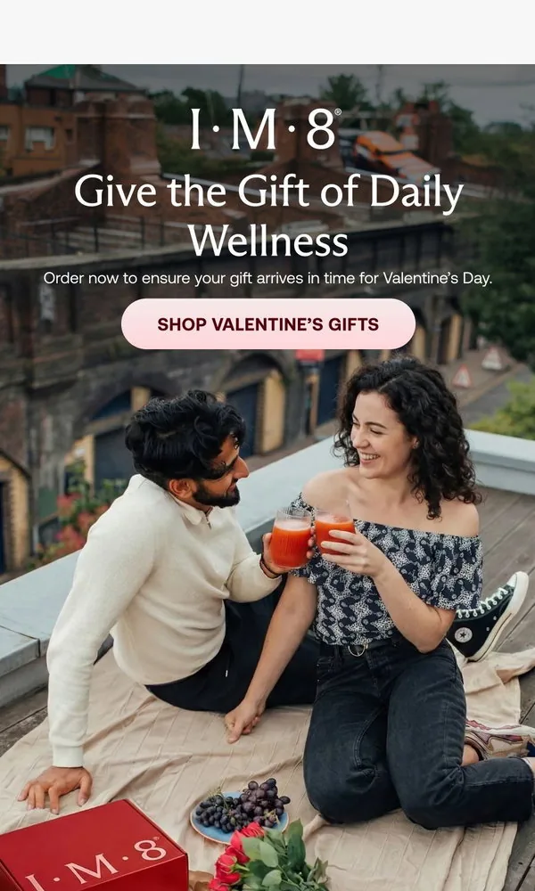 IM8 email: Order Now To Receive Your Gift in Time This Valentine's