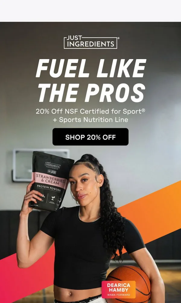 Just Ingredients email: 20% off. Athlete approved.