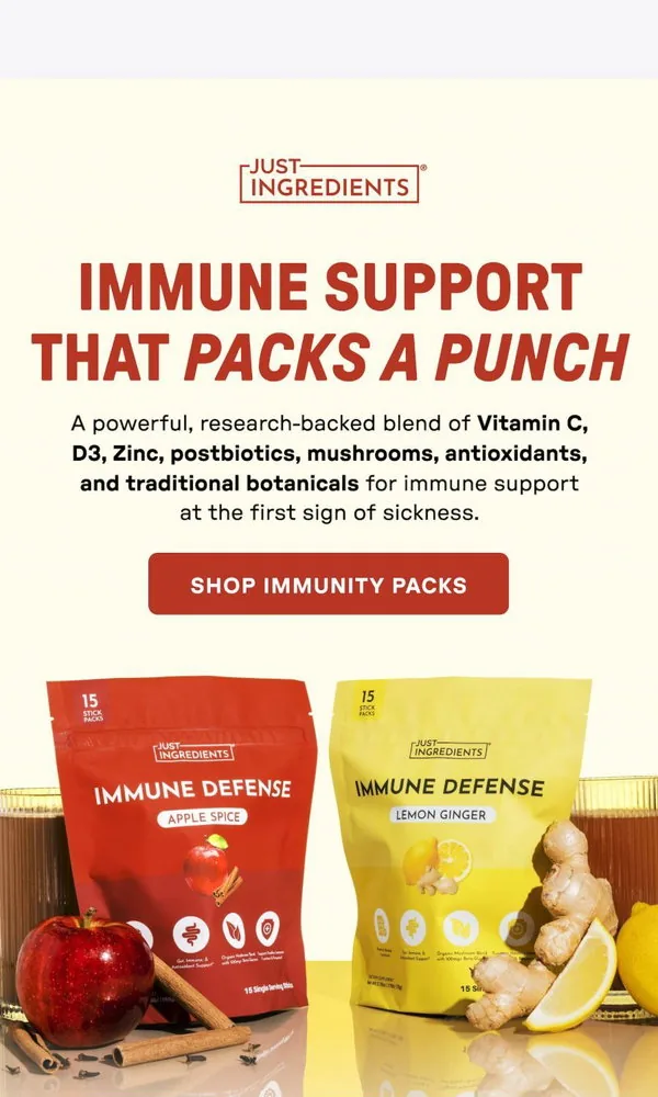 Just Ingredients email: Your Immune Support, Packed & Ready