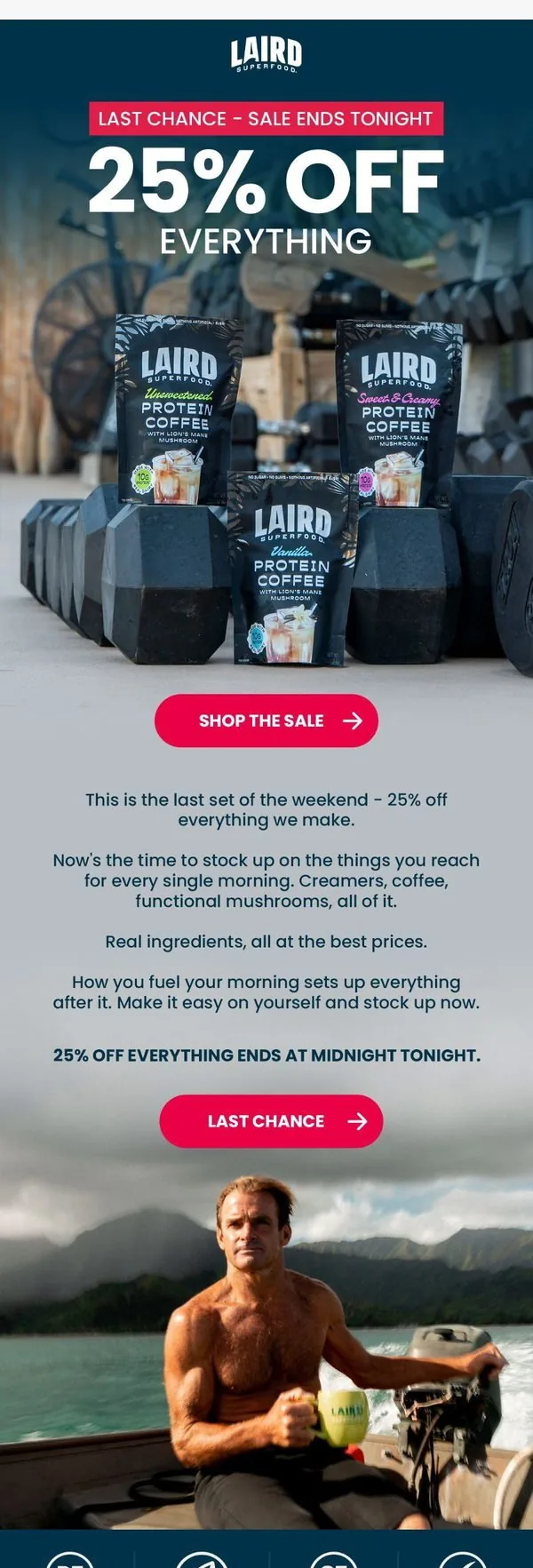 Laird Superfood email: Ends tonight: 25% off everything