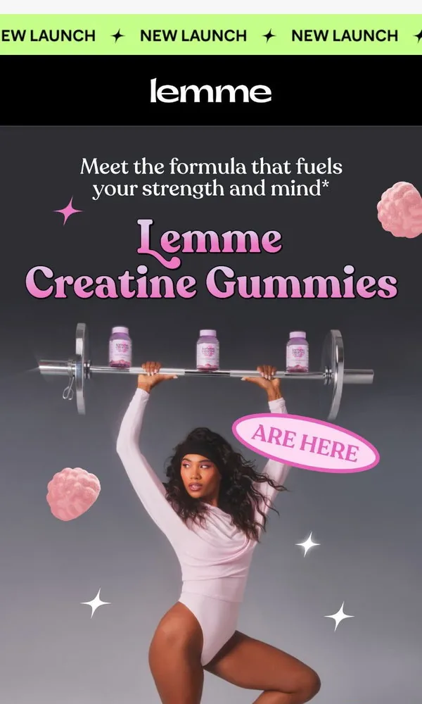 Lemme email: Lemme Creatine is HERE 💪