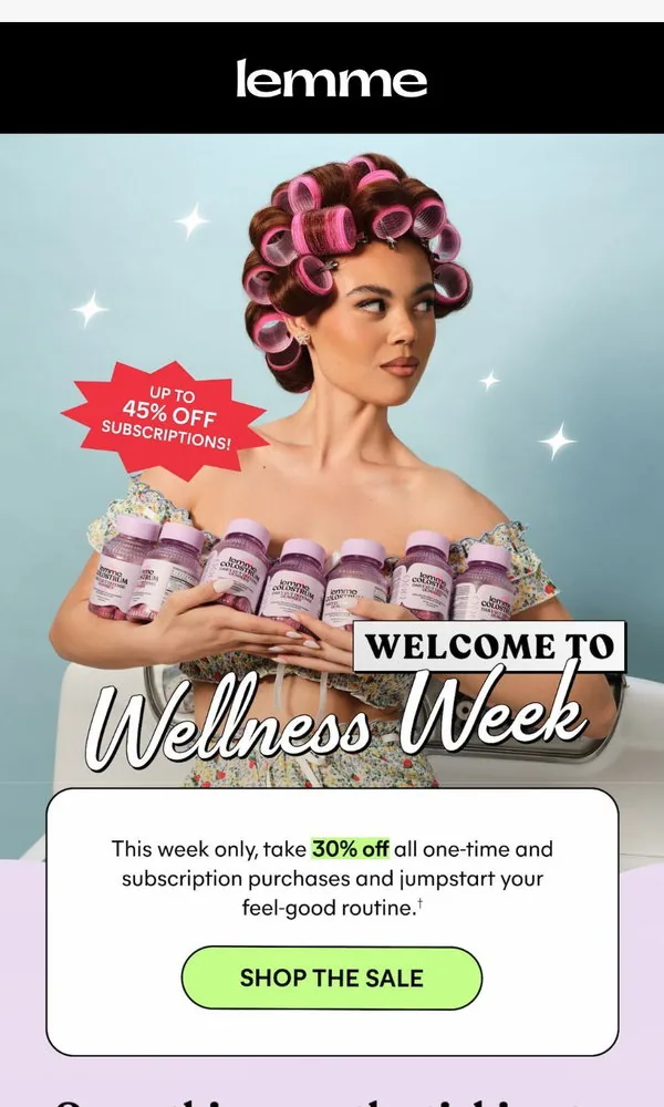 Lemme email: Wellness Week starts now ✨