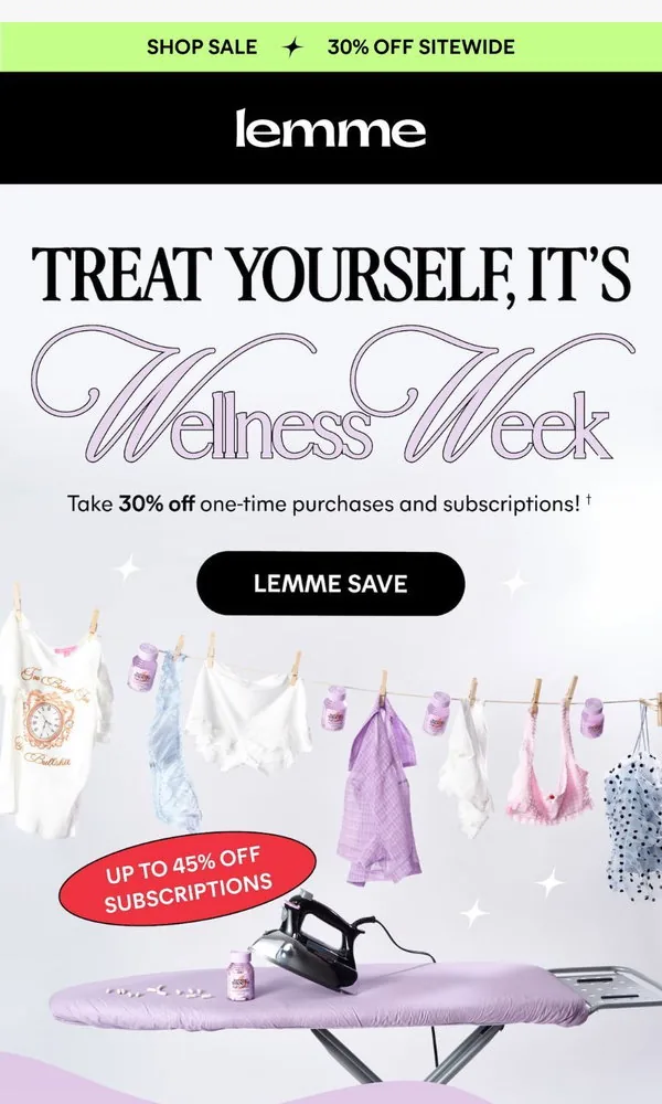 Lemme email: 30% off sitewide is happening now!