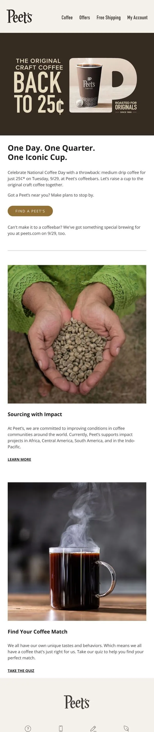 Peet's Coffee email: 🪙 A cup of drip coffee is 25¢ next Tues! (see terms)